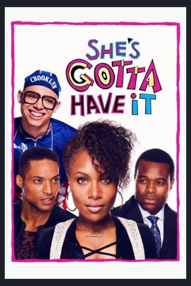 Locandina di She's Gotta Have It