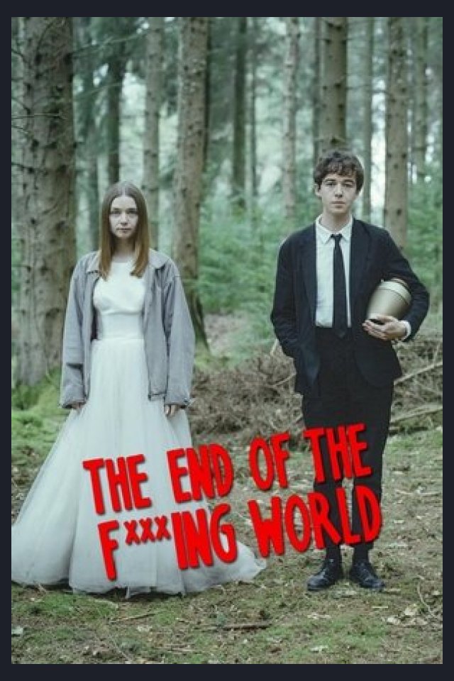 Locandina di The End of the F***ing World