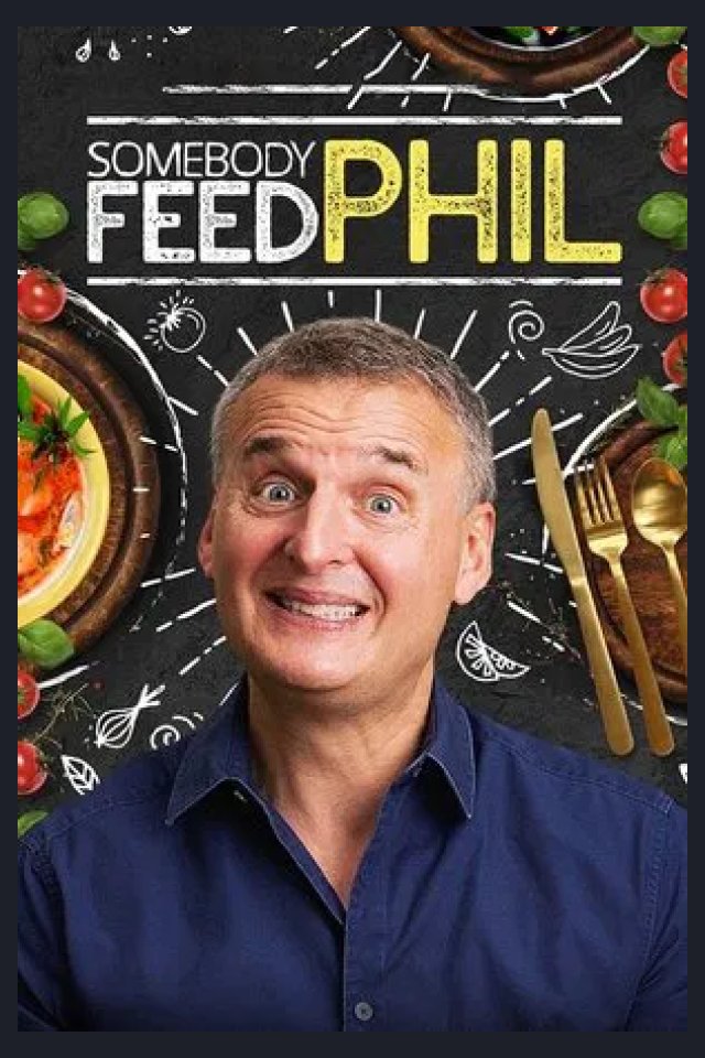 Locandina di Somebody Feed Phil