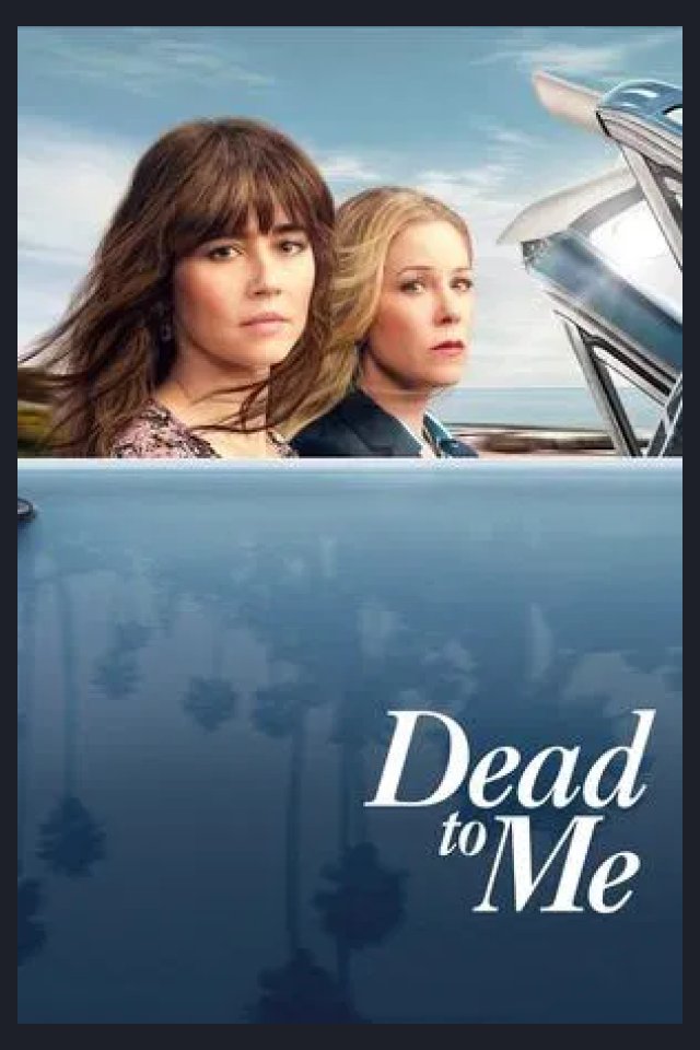 Locandina di Amiche per la morte - Dead to Me