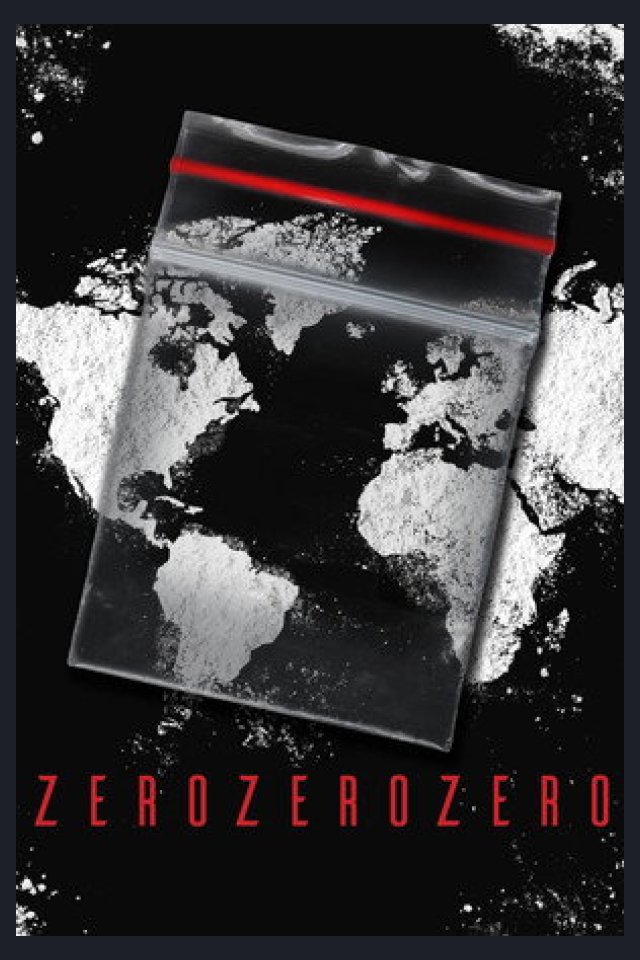 Locandina di ZeroZeroZero