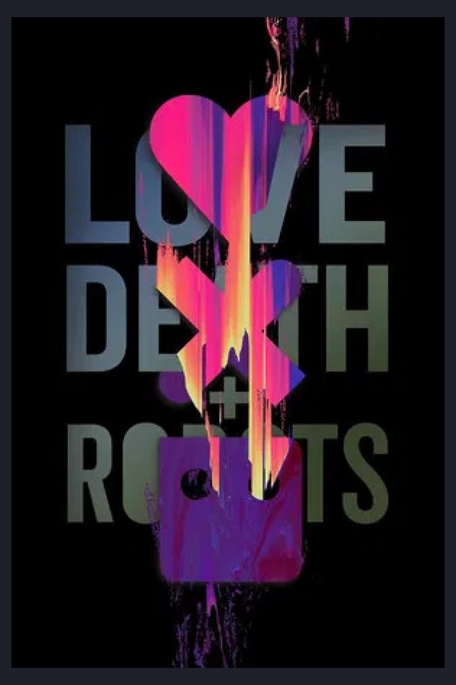 Locandina di Love, Death & Robots