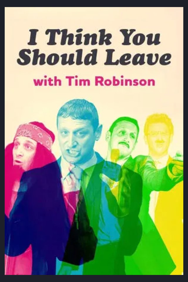 Locandina di I Think You Should Leave with Tim Robinson