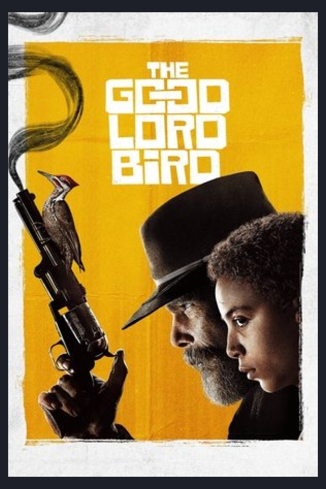 Locandina di The Good Lord Bird - La storia di John Brown