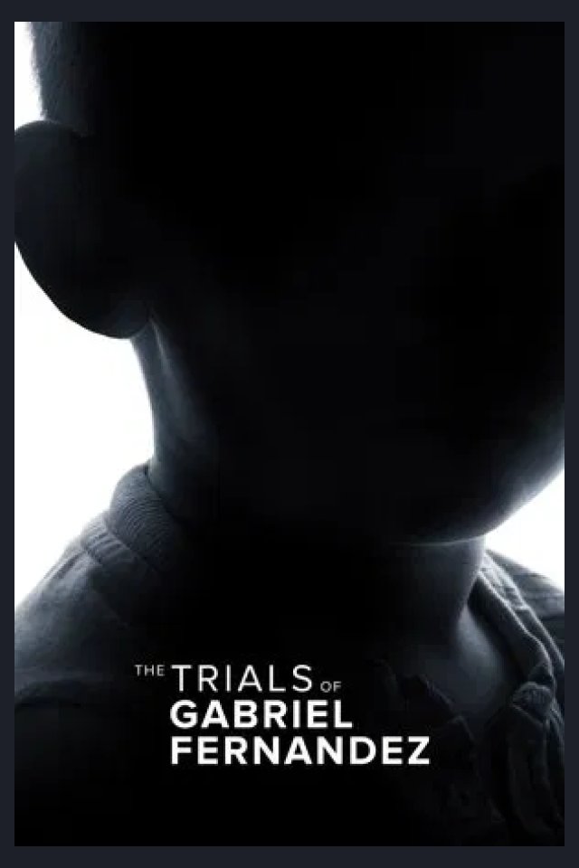 Locandina di The Trials of Gabriel Fernandez