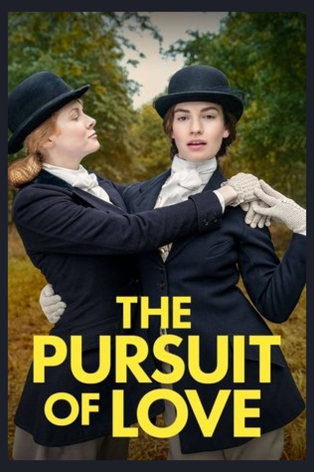 Locandina di The Pursuit of Love - Rincorrendo l'amore